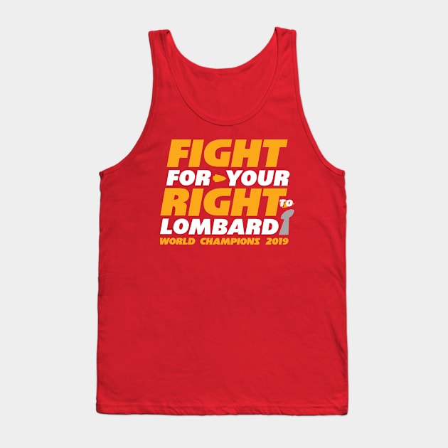 FIGHT FOR YOUR RIGHT TO LOMBARDI Tank Top by thedeuce